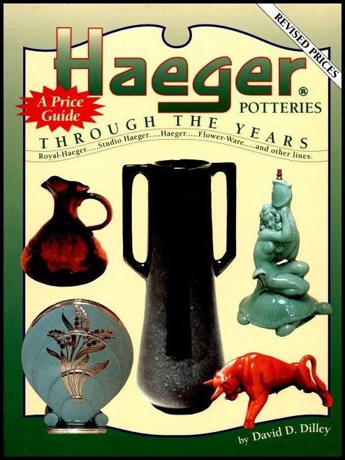 David D. Dilley | Haeger Potteries : Through The Years