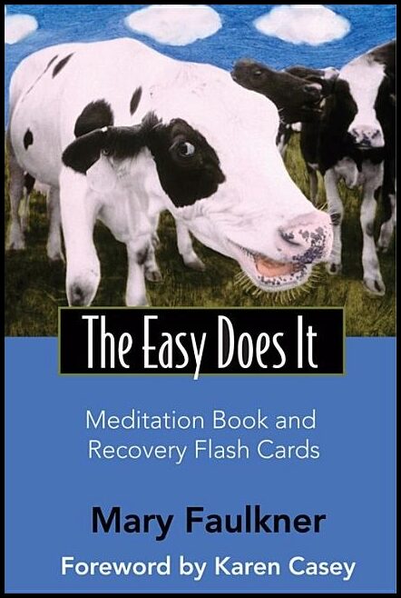 Faulkner, Mary | Easy Does It Medtation Book And Recovery Flash Cards (Includes 52-Card Deck & Book)