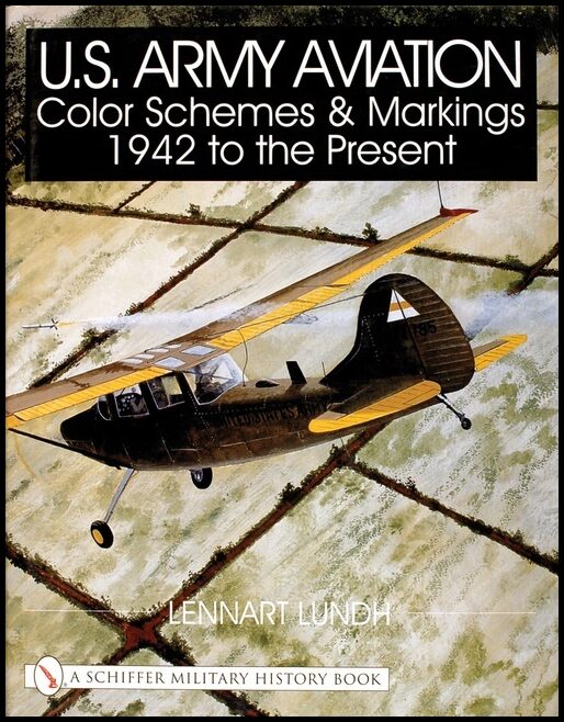 Lundh, Lennart | U.s. army aviation color schemes and markings 1942-to the present