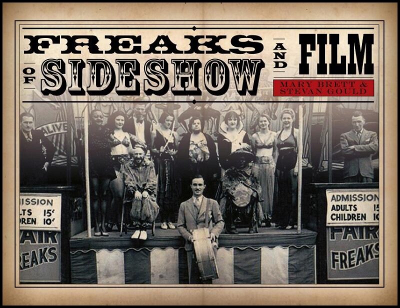 Gould, Stevan | Freaks of sideshow and film