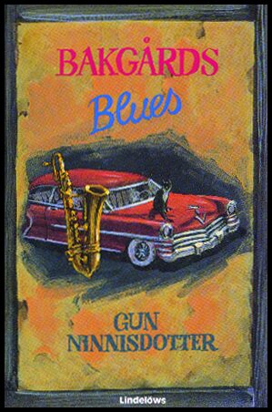 Ninnisdotter, Gun | Bakgårdsblues