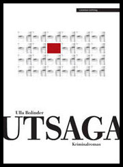 Bolinder, Ulla | Utsaga