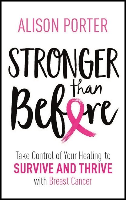 Porter, Alison | Stronger than before : Take charge of your healing to survive and thrive wi