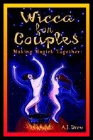Drew AJ | Wicca For Couples : Making Magic Together