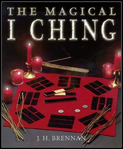 J H Brennan | The Magical I Ching