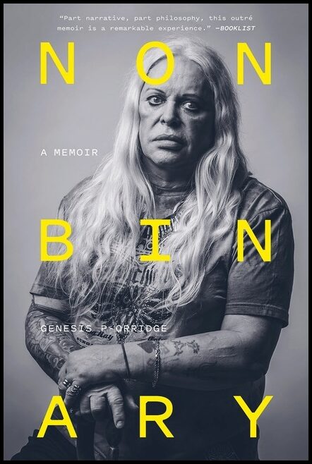 Genesis P-Orridge, afterword by Douglas Rushkoff | Nonbinary