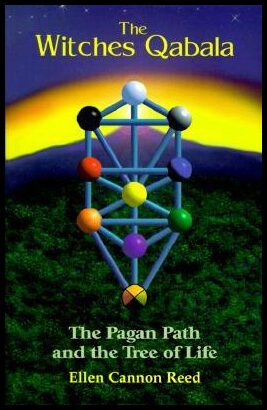 Reed, Ellen Cannon | The Witches Qabala : The Pagan Path and the Tree of Life