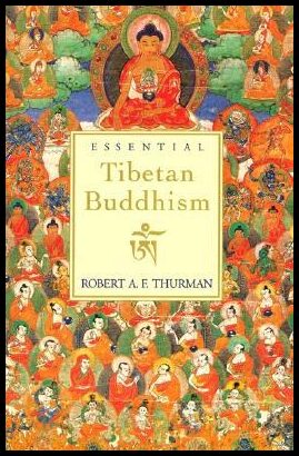 Thurman, Robert A. | Essential Tibetan Buddhism