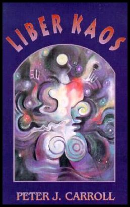 Carroll, Peter | Liber Kaos
