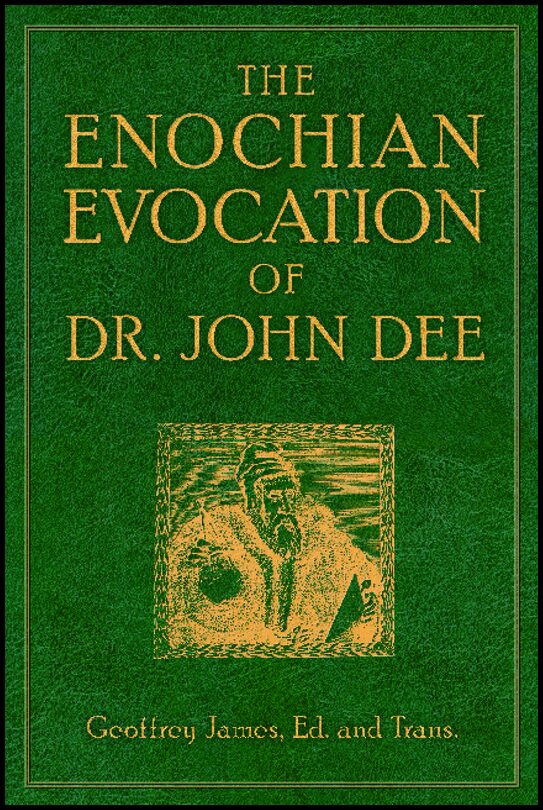 James, Geoffrey | Enochian evocation of dr. john dee