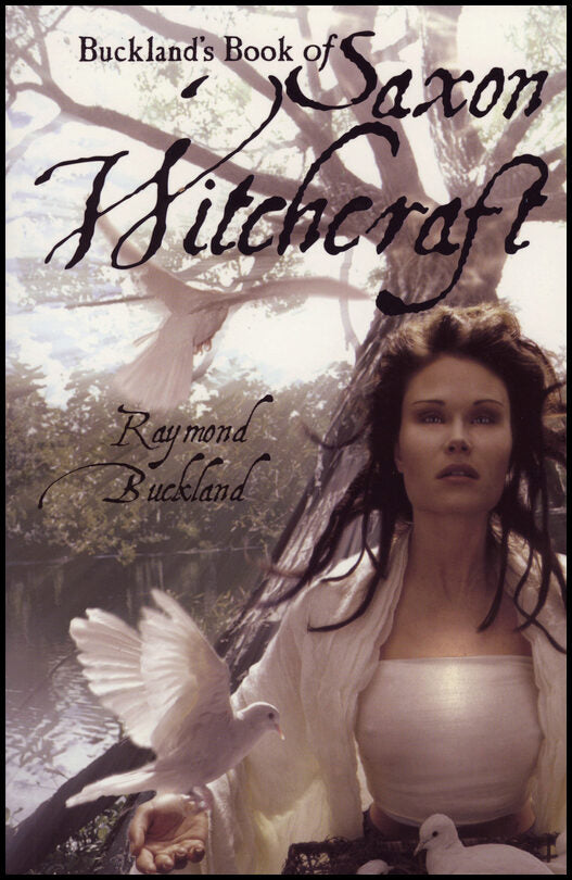 Buckland, Raymond | Bucklands book of saxon witchcraft : The tree: the