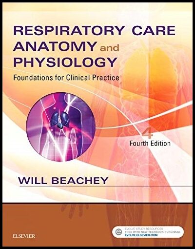 Beachey, Will | Respiratory care anatomy and physiology : Foundations for clinical practice