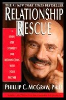 McGraw, Phillip C | Relationship Rescue : A Seven-Step Strategy For Reconnecting