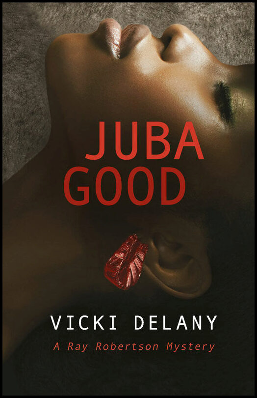 Delany, Vicky | Juba Good