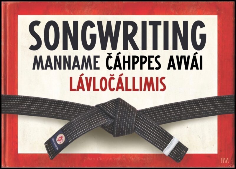 Wåhlander, Johan| Sparby, Jan | Songwriting, manname cáhppes avvái lávlocállimis : Songwriting, manname cáh