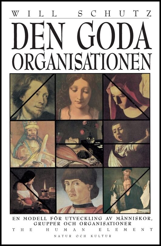 Schutz, Will | Schutz, Will/Den goda organisationen POD : Print on demand