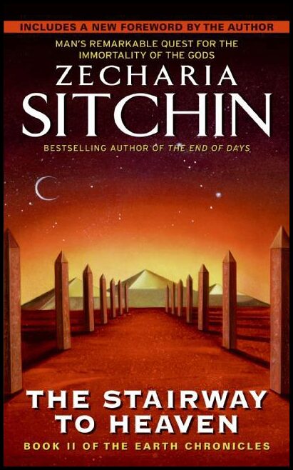 Sitchin, Zecharia | Stairway To Heaven: Book Ii Of The Earth Chronicles (New Edition) : Book Ii Of The Earth Chronicles ...