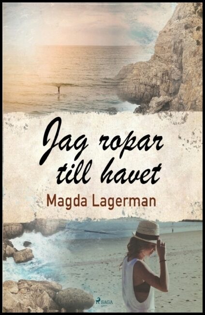 Lagerman, Magda | Jag ropar till havet