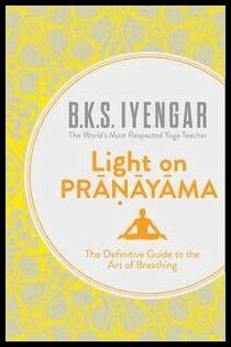 Iyengar, B. K. S. | Light on Pranayama