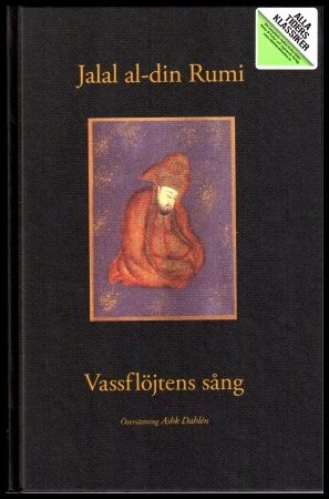 Rumi, Jalal al-din | Vassflöjtens sång