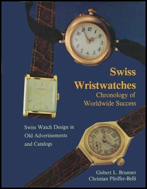 Gisbert L. Brunner | Swiss Wristwatches : Chronology of Worldwide Success