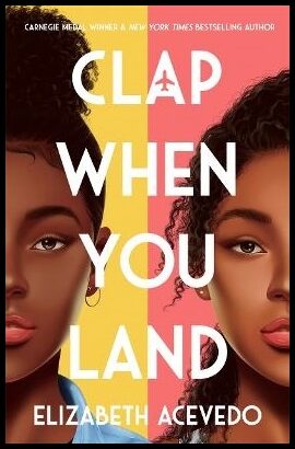 Acevedo, Elizabeth | Clap When You Land