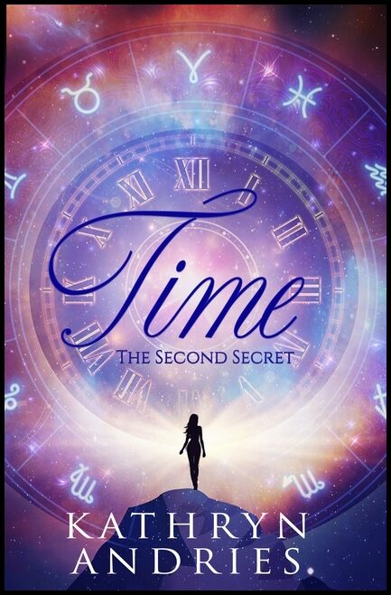 Kathryn Andries | Time : The Second Secret