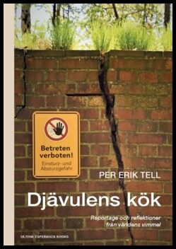 Tell, Per Erik | Djävulens kök : Reportage och reflektioner från världens vimmel
