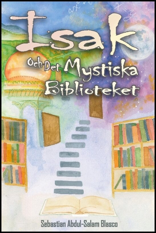 Blasco, Sebastian Abdul-Salam | Isak och det mystiska biblioteket