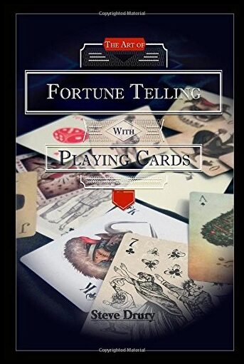 Drury, Steve | The Art of Fortune Telling with Playing Cards