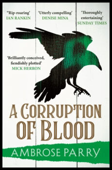 Parry, Ambrose | Corruption of Blood