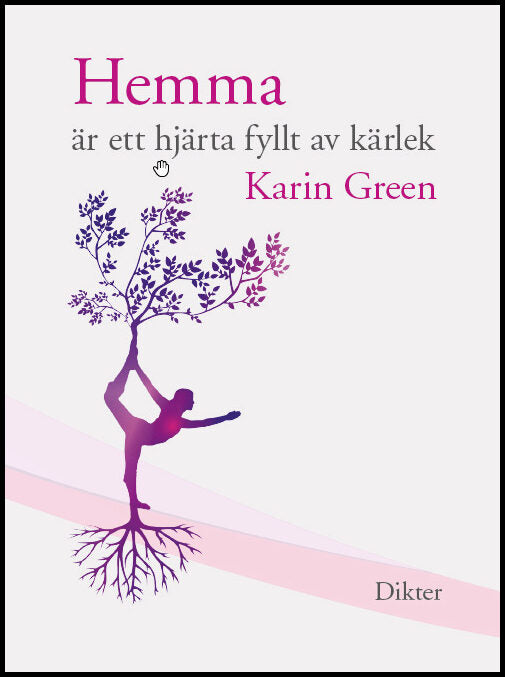 Green, Karin | Hemma är ett hjärta fyllt av kärlek