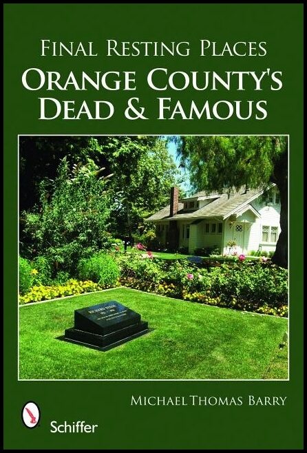 Michael Thomas Barry | Final Resting Places : Orange County's Dead and Famous