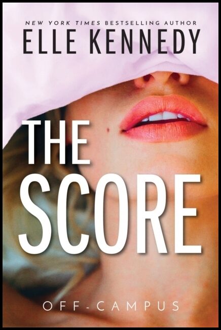 Kennedy, Elle | The Score
