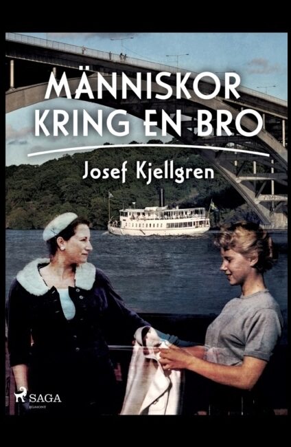 Kjellgren, Josef | Människor kring en bro