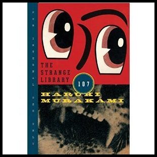 Murakami, Haruki | The Strange Library