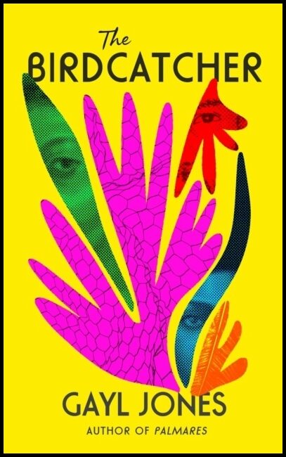 Jones, Gayl | The Birdcatcher