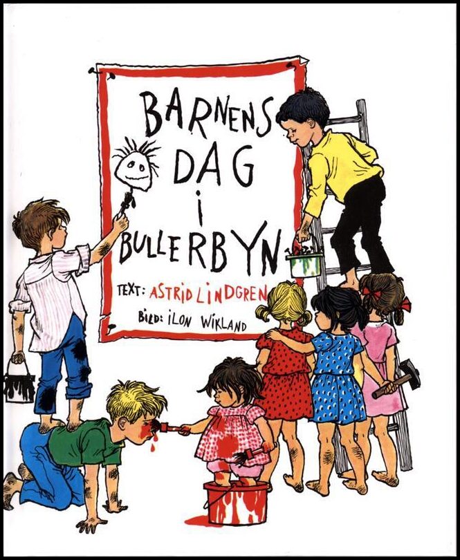 Lindgren, Astrid | Barnens dag i Bullerbyn