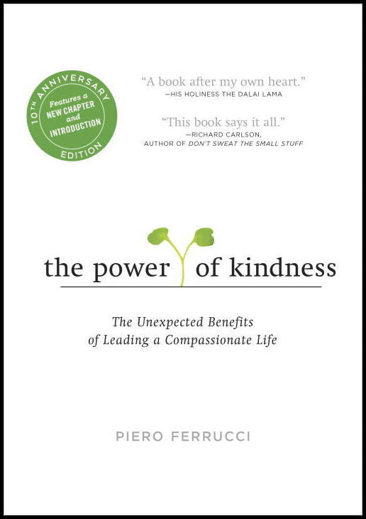 Ferrucci, Piero | The Power of Kindness
