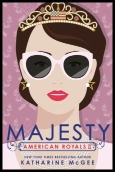 McGee, Katharine | American Royals II : Majesty