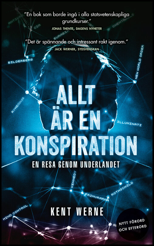 Werne, Kent | Allt är en konspiration : En resa genom underlandet