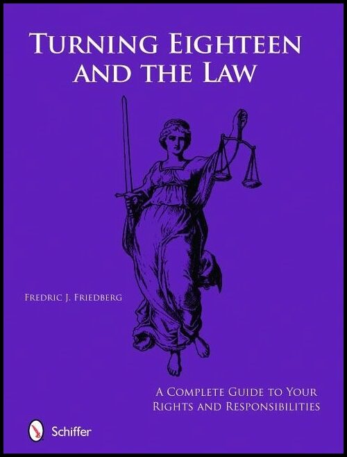 Fredric J. Friedberg | Turning Eighteen And The Law