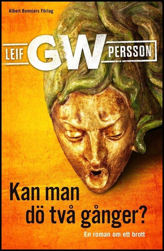 Persson, Leif G. W. | Kan man dö två gånger?