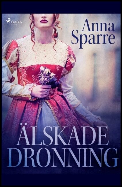 Sparre, Anna | Älskade dronning