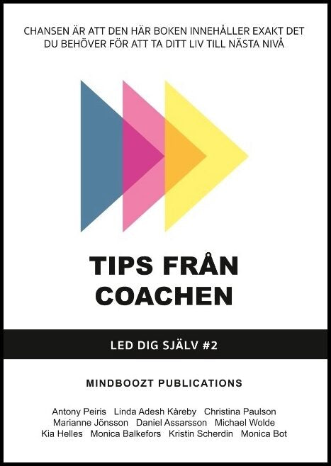 Peiris, Antony| Paulson, Christina| Assarsson, Daniel| Helles, Kia| Scherdin, Kristin| Adesh Kåreby, Linda| Jönsson, Mar...