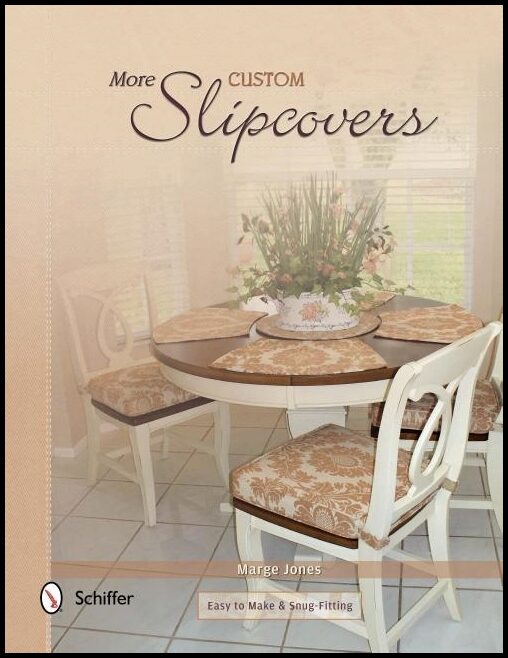 Marge Jones | More Custom Slipcovers : Easy to Make & Snug Fitting