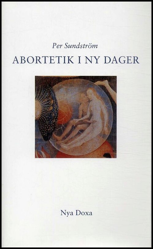 Sundström, Per | Abortetik i ny dager