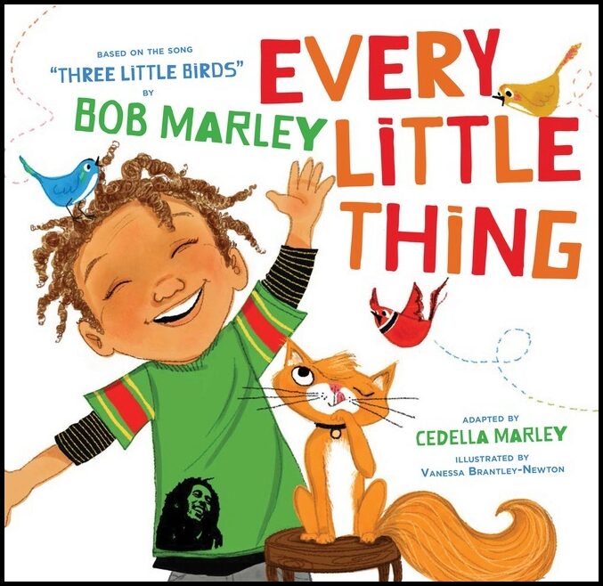 Bob Marley and Cedella Marley, illustrated by Vanessa Brantley-Newton | Every Little Thing