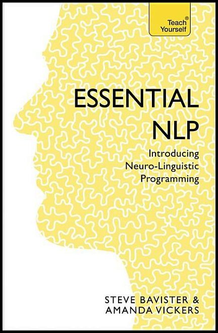 Bavister, Steve | Essential nlp : An introduction to neurolinguistic programming