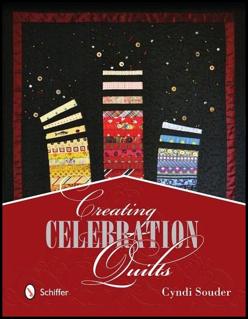 Cyndi Souder | Creating Celebration Quilts